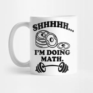 Shhh Im Doing Math Mug